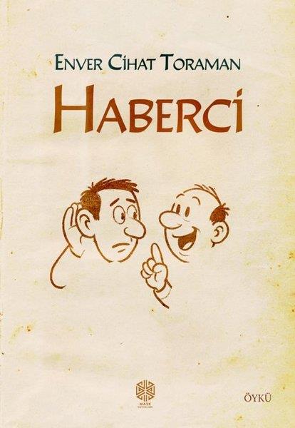 Enver Cihat ToramanTürk RomaniHaberci