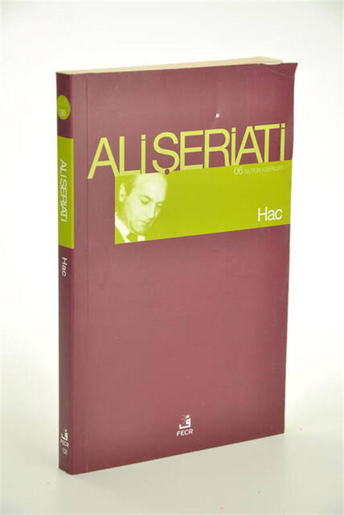 Hac / Bütün Eserleri-6 - Ali Şeriati