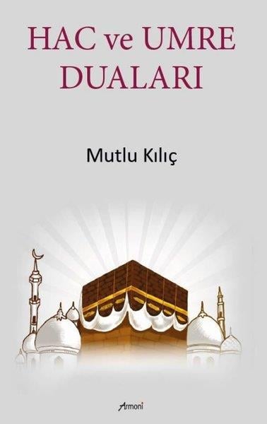 Mutlu KılıçTürk ŞiiriHac ve Umre Duaları