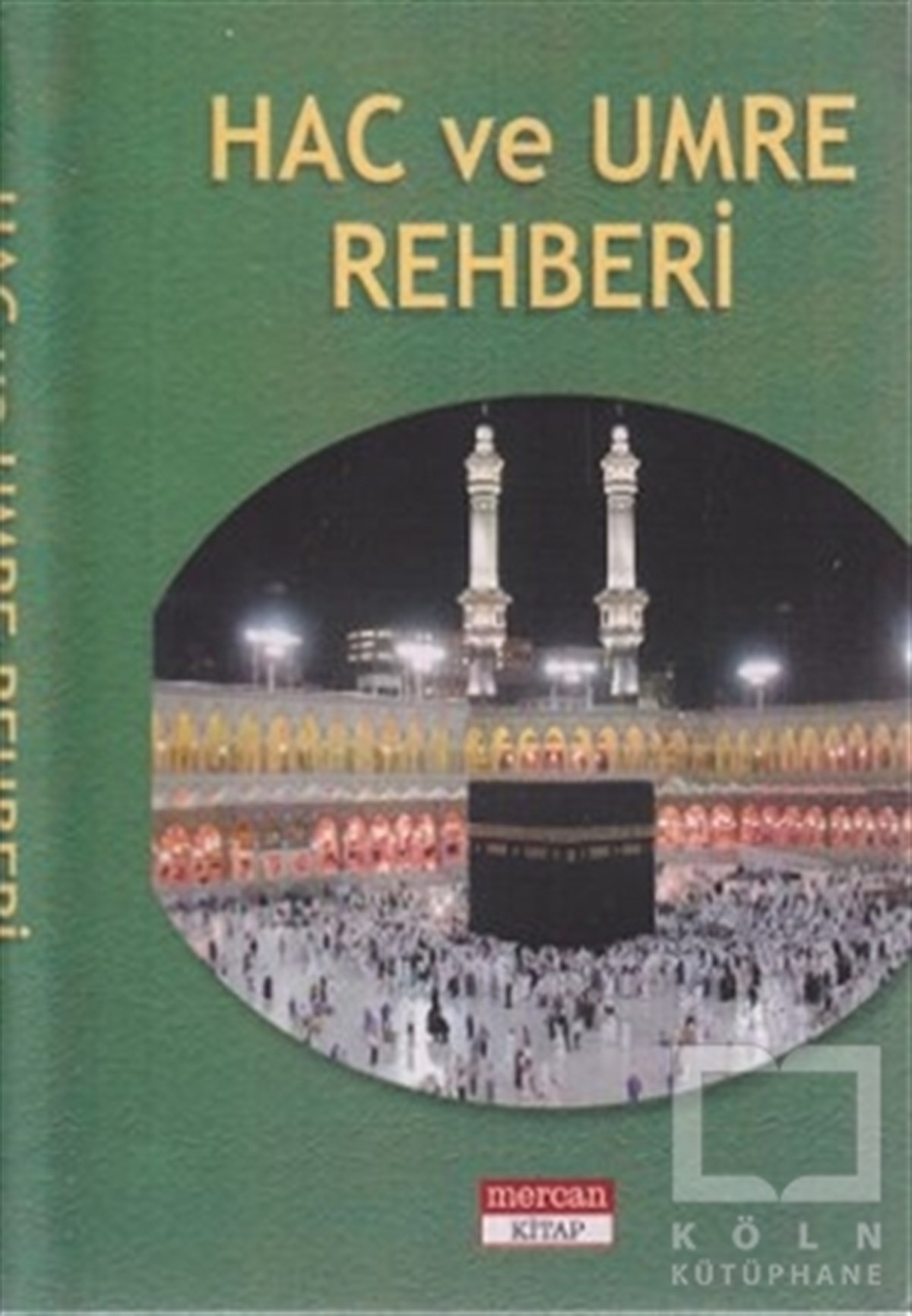 Harun Yıldırımİslam EğitimiHac ve Umre Rehberi