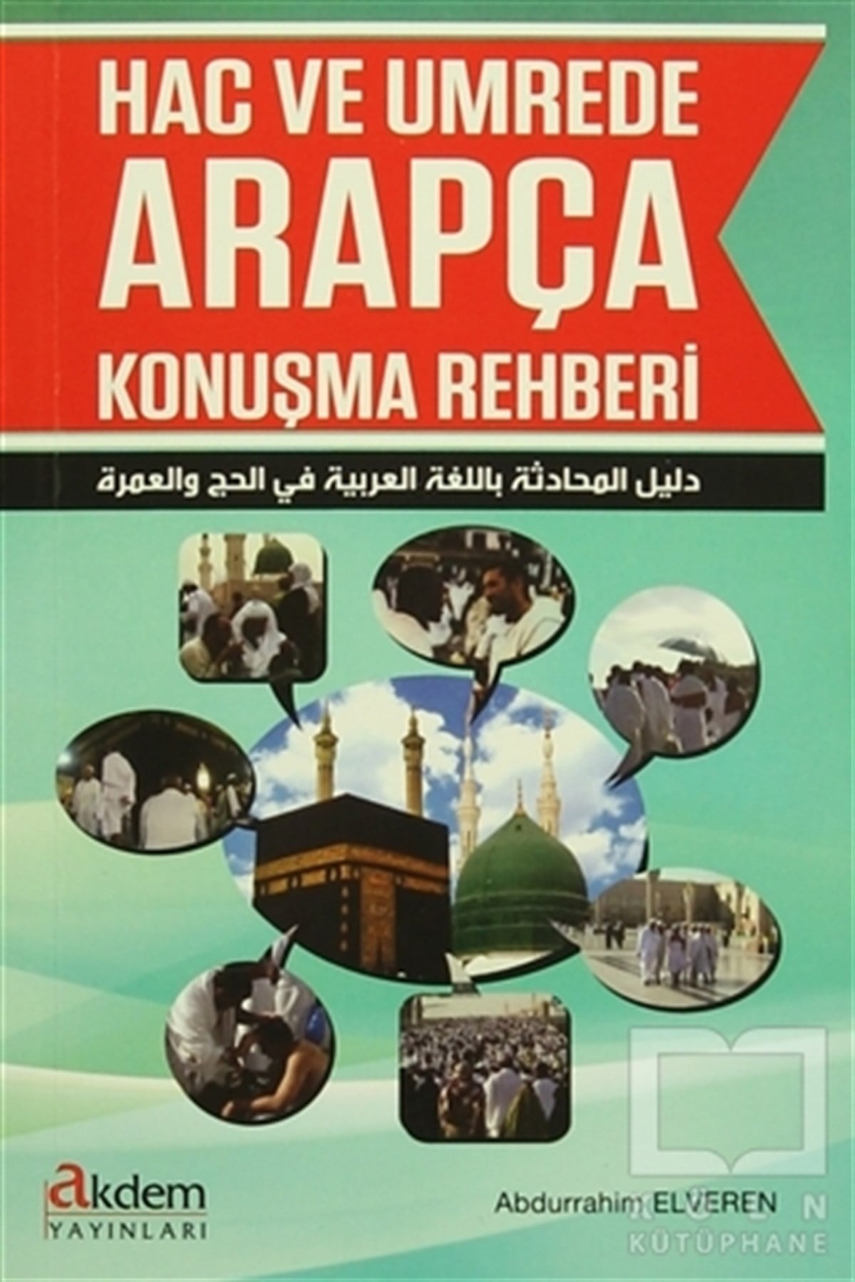 Hac ve Umrede Arapça Konuşma Rehberi