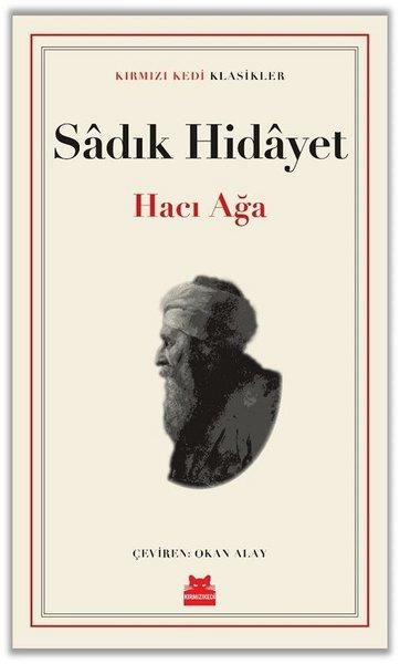 Sadık HidayetDünya RomanHacı Ağa