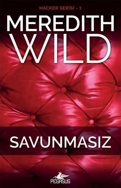 Meredith WildPsikoloji KitaplarıHacker Serisi 1 - Savunmasız