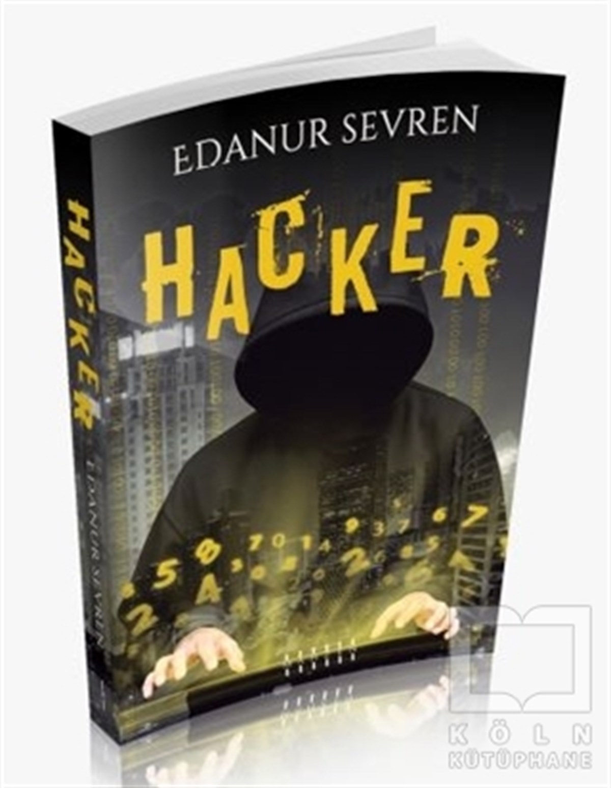 Edanur SevrenTürkçe RomanlarHacker