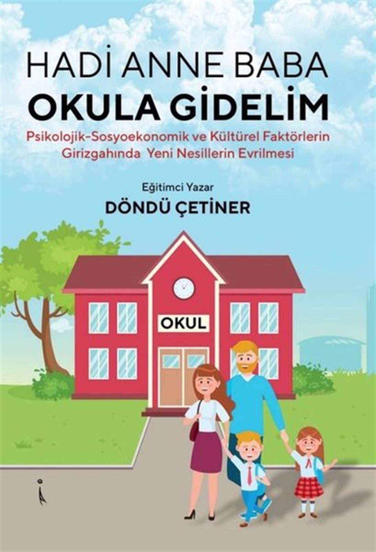 Döndü ÇetinerBücher zur persönlichen EntwicklungHadi Anne Baba Okula Gidelim