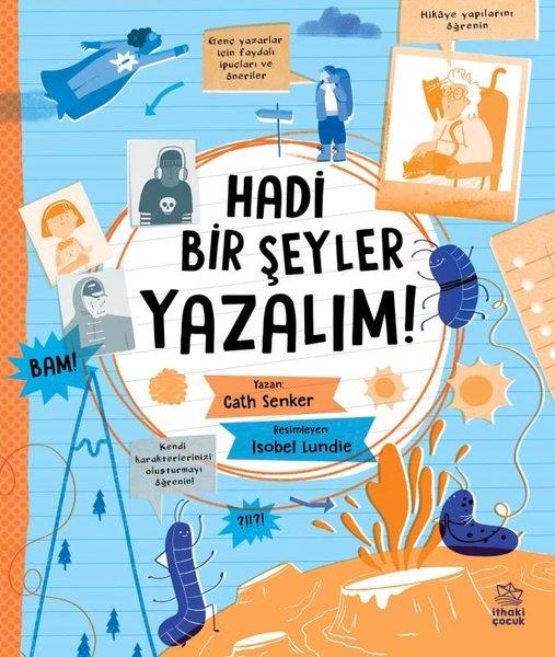 Cath SenkerÇocuk Gençlik RomanlarıHadi Bir Şeyler Yazalım!