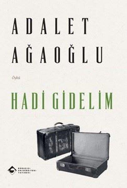 Adalet AğaoğluTürk RomaniHadi Gidelim