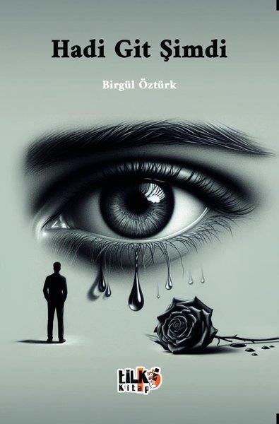 Birgül ÖztürkTürk ŞiiriHadi Git Şimdi
