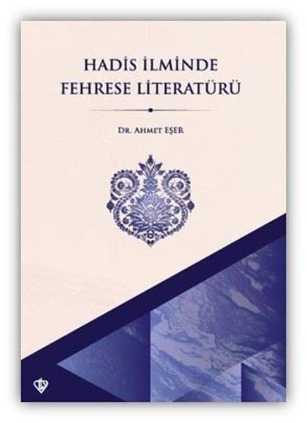 Ahmet Eserİslami KitaplarHadis İlminde Fehrese Literatürü