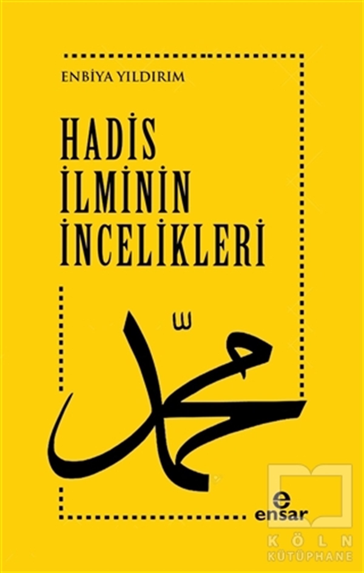 Enbiya YıldırımTafsir BücherHadis İlminin İncelikleri