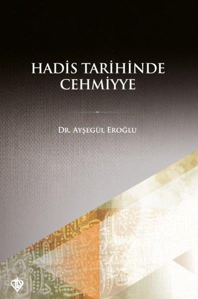 Ayşegül EroğluIslamische BücherHadis Tarihinde Cehmiyye