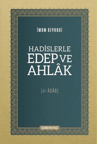 İmam Beyhakiİslami KitaplarHadislerle Edep ve Ahlak