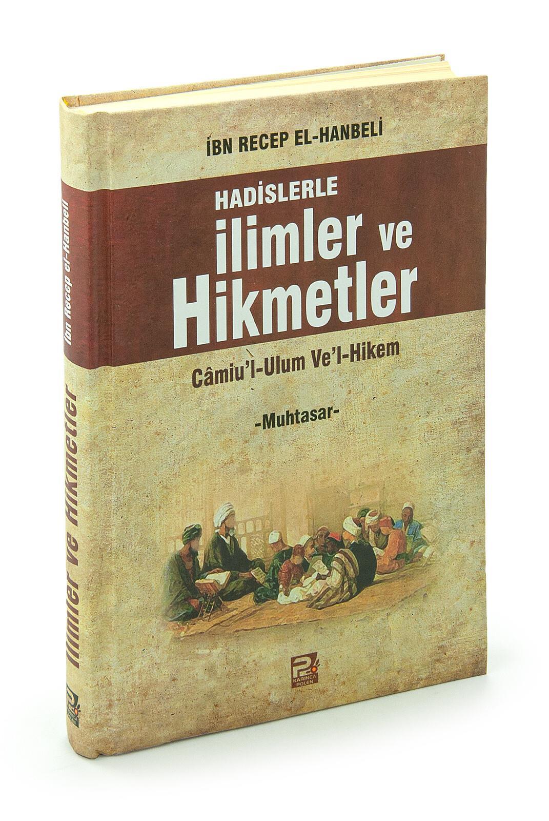 Hadislerle İlimler ve Hikmetler - Camiul-Ulum Vel-Hikem