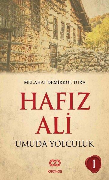 Melahat Demirkol TuraTürkiye RomanHafız Ali Umuda Yolculuk 1