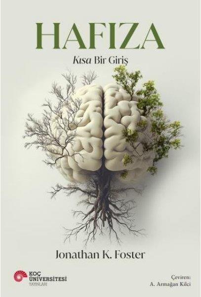 Jonathan K. FosterPsikoloji KitaplarıHafıza - Kısa Bir Giriş