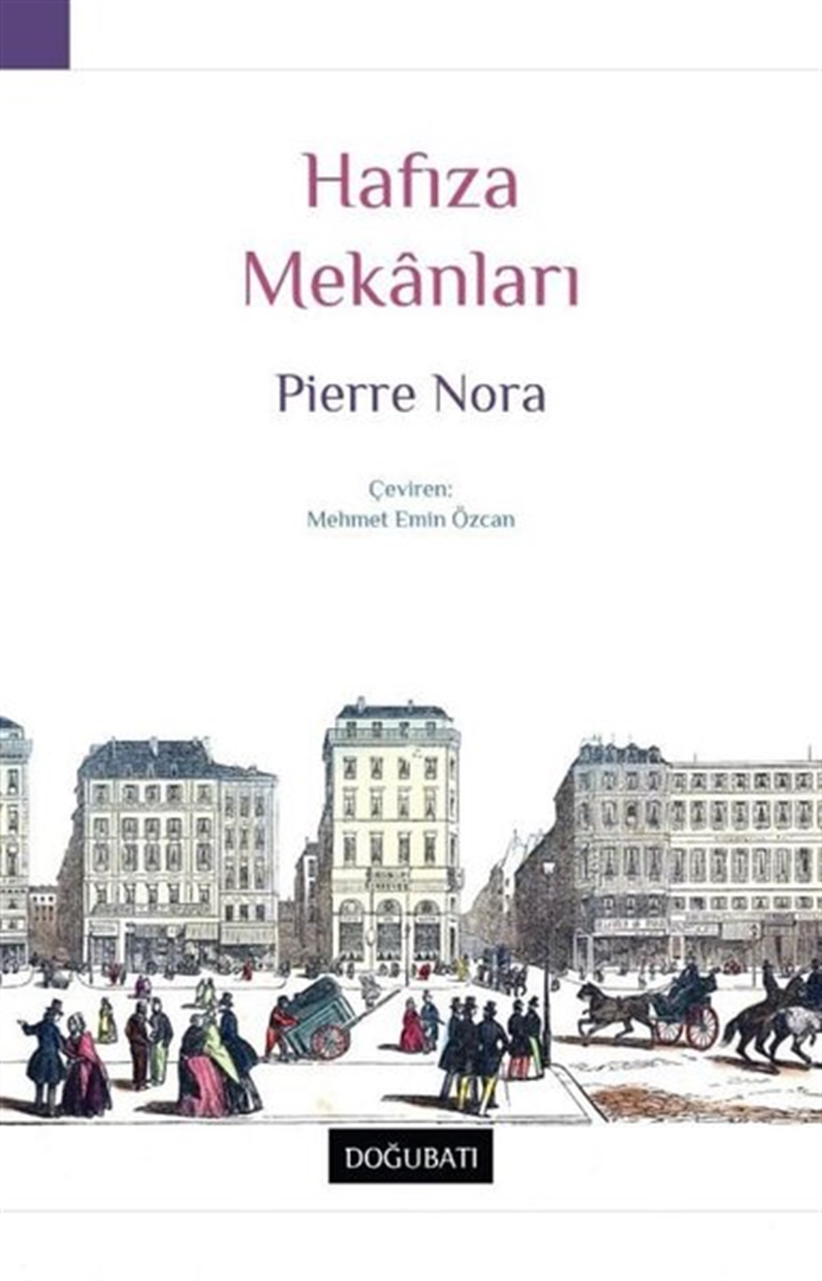Pierre NoraDünya TarihiHafıza Mekanları