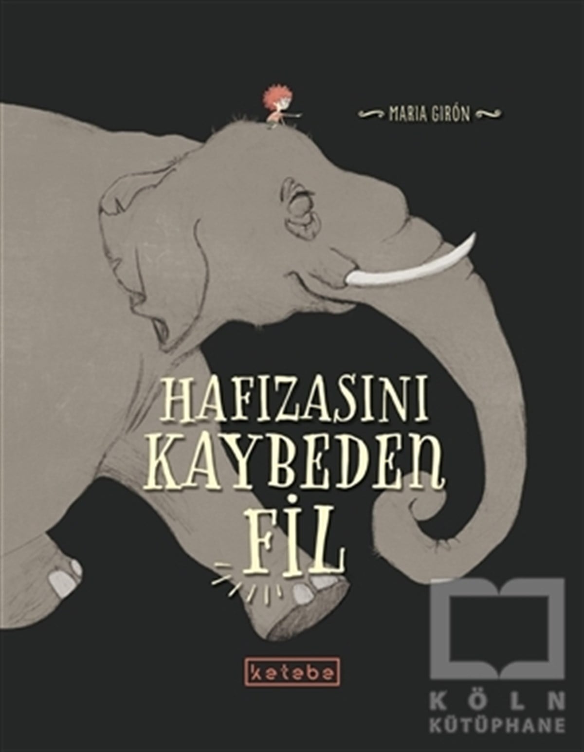 Maria GironKindergeschichtenHafızasını Kaybeden Fil