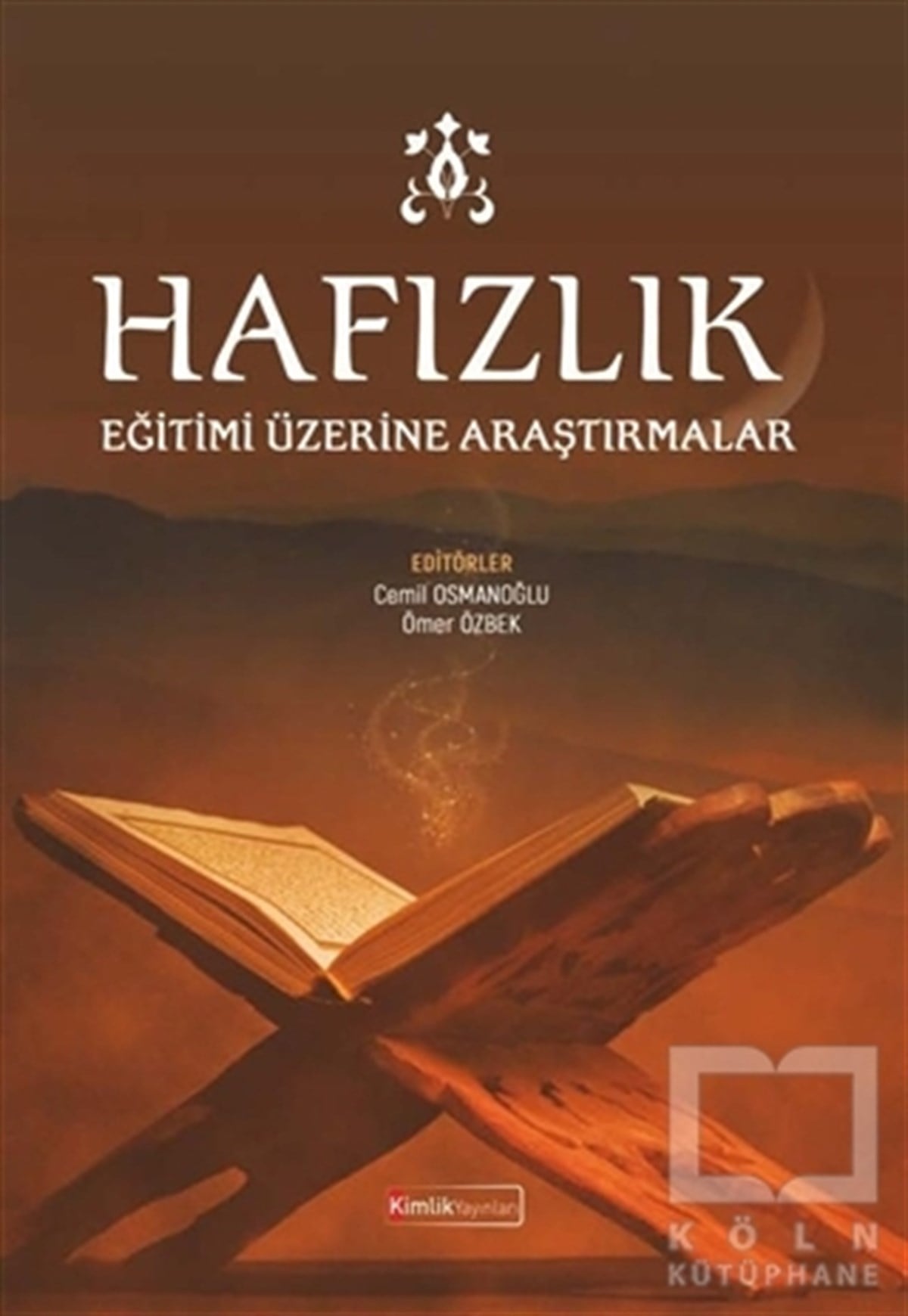 Garip Aydınİslam EğitimiHafızlık Eğitimi Üzerine Araştırmalar