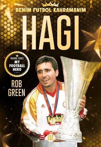 Rob GreenÇocuk Gençlik RomanlarıHagi - Benim Futbol Kahramanım
