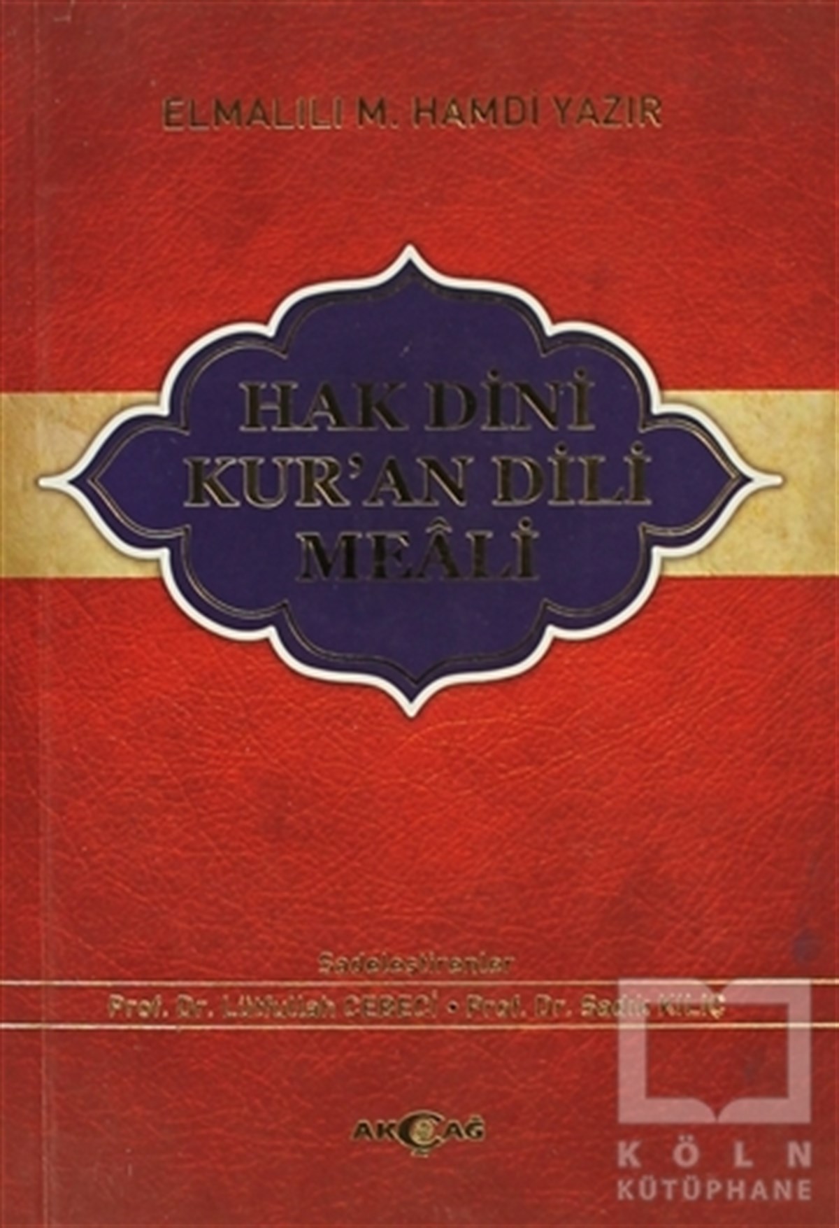 Elmalılı Muhammed Hamdi YazırKuran ve Kuran ÜzerineHak Dini Kur’an Dili Meali (Küçük Boy)