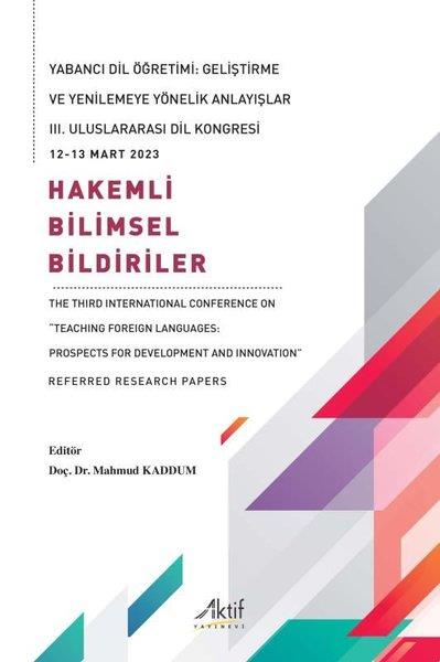 KolektifDil Bilimi - EtimolojiHakemli Bilimsel Bildiriler-The Third International Conference on Teaching Foreign Languages: Prospe