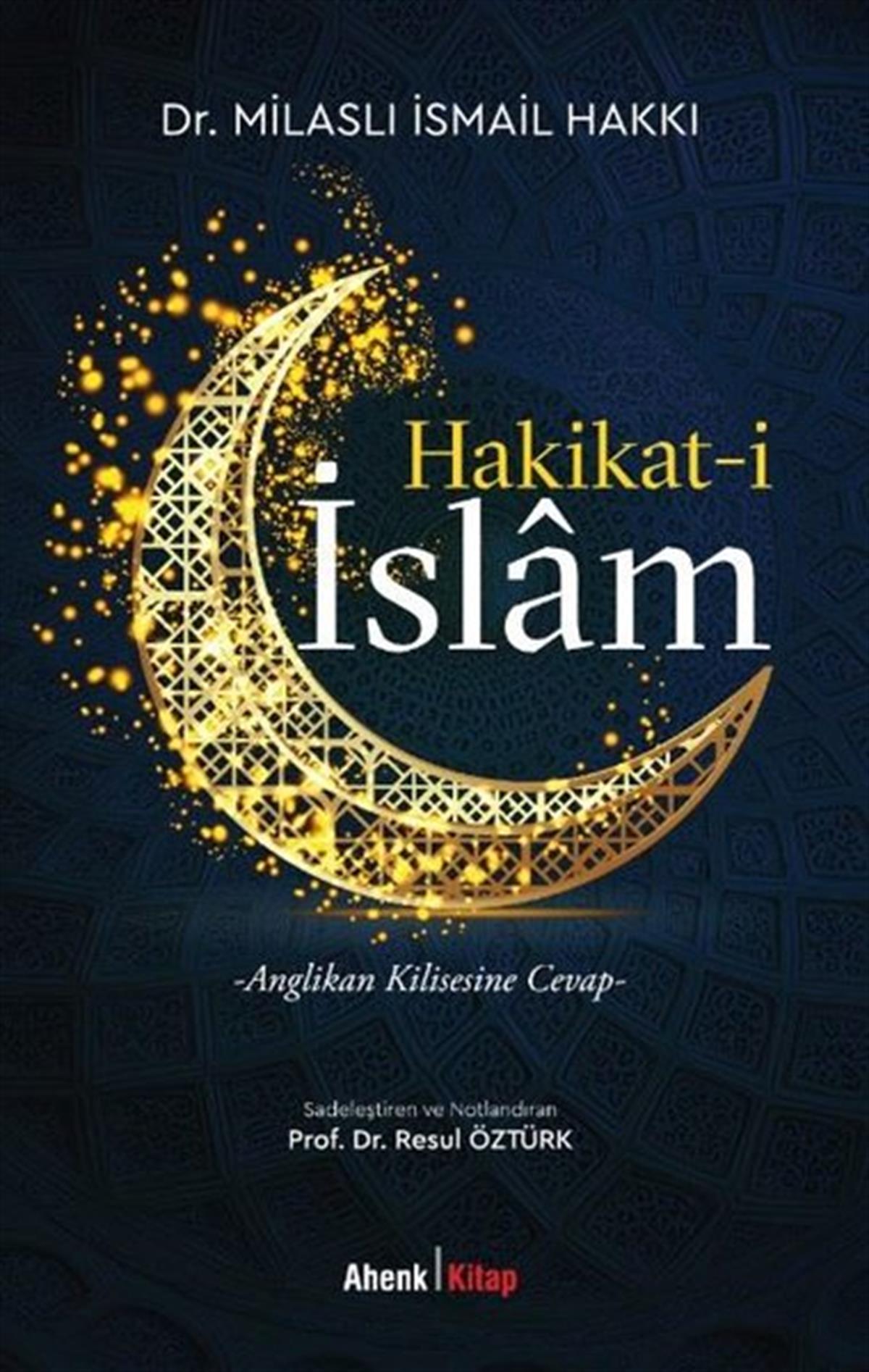 Milaslı İsmail HakkıIslamische BücherHakikat-i İslam: Anglikan Kilisesine Cevap