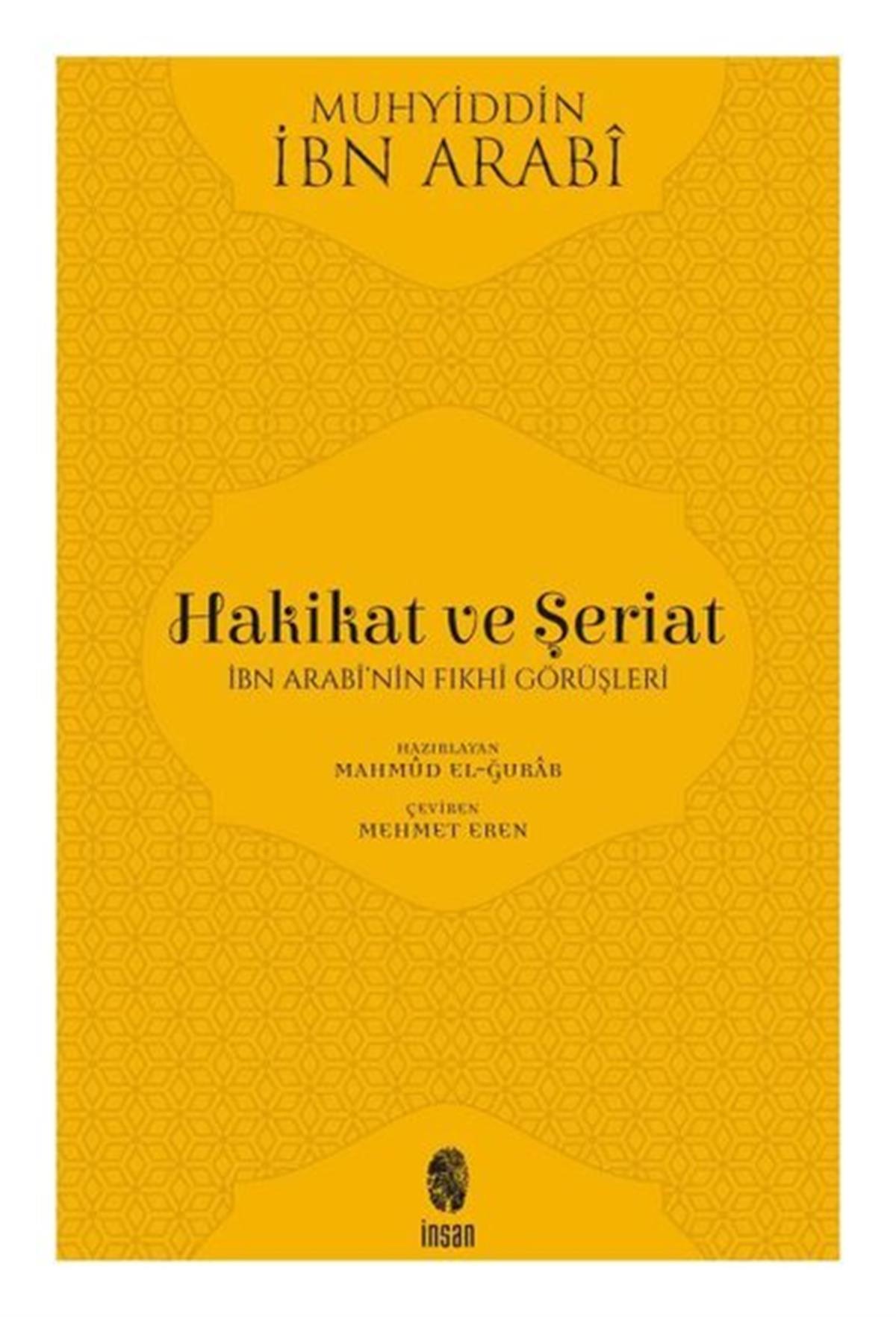 Muhyiddin İbn Arabi (Ebû Bekir Muhammed b. Ali)Tasavvuf KitaplarıHakikat ve Şeriat-İbn Arabi'nin Fıkhi Görüşleri