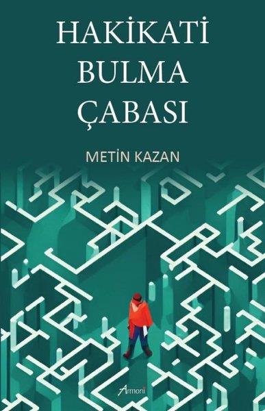 Metin KazanDeneme KitaplarıHakikati Bulma Çabası