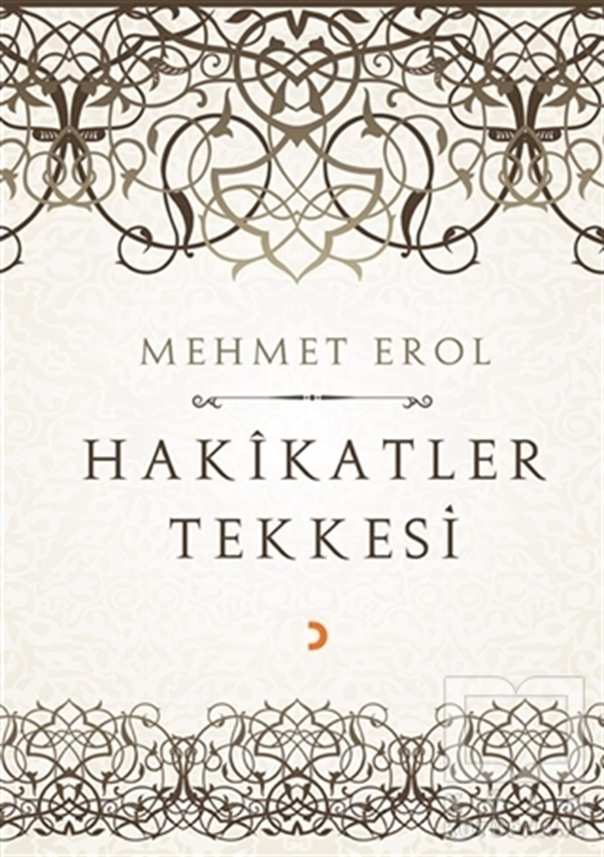 Mehmet ErolTürkçe Şiir KitaplarıHakikatler Tekkesi