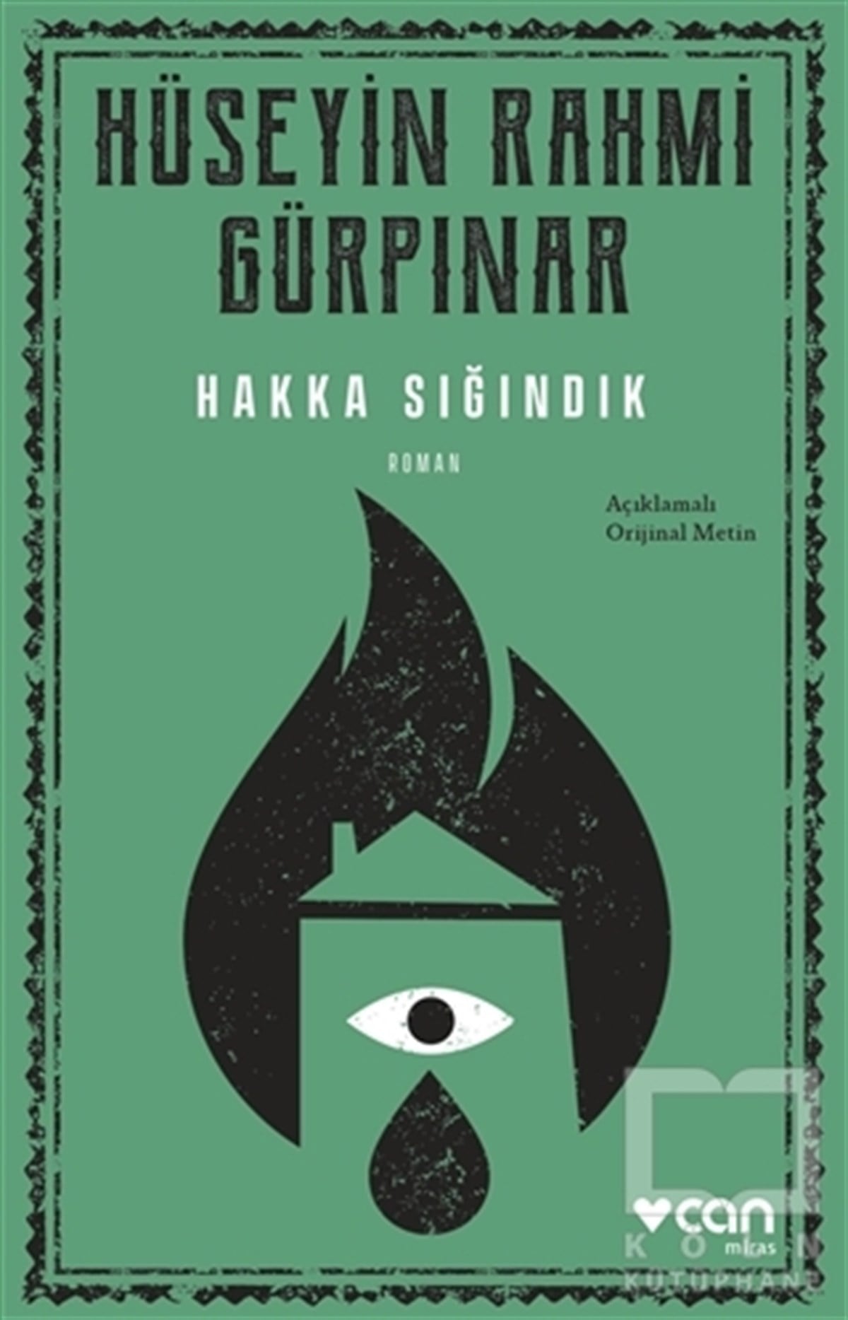 Hüseyin Rahmi GürpınarTürkische RomaneHakka Sığındık (Açıklamalı Orijinal Metin)