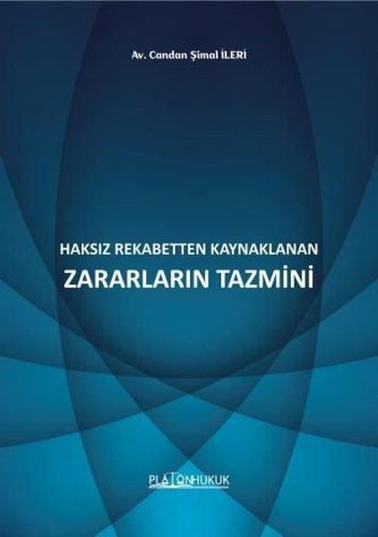 Candan Şimal İleriHukuk Üzerine KitaplarHaksız Rekabetten Kaynaklanan Zararların Tazmini