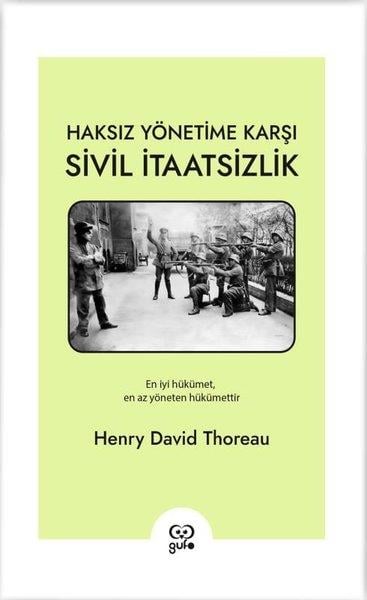 Henry David ThoreauFelsefe BilimiHaksız Yönetime Karşı Sivil İtaatsizlik