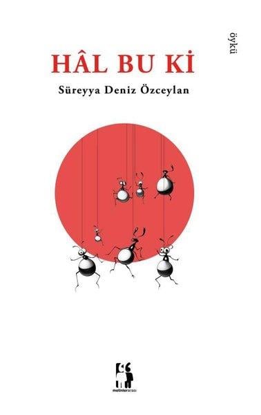 Süreyya Deniz ÖzceylanHikaye (Öykü) KitaplarıHal Bu ki