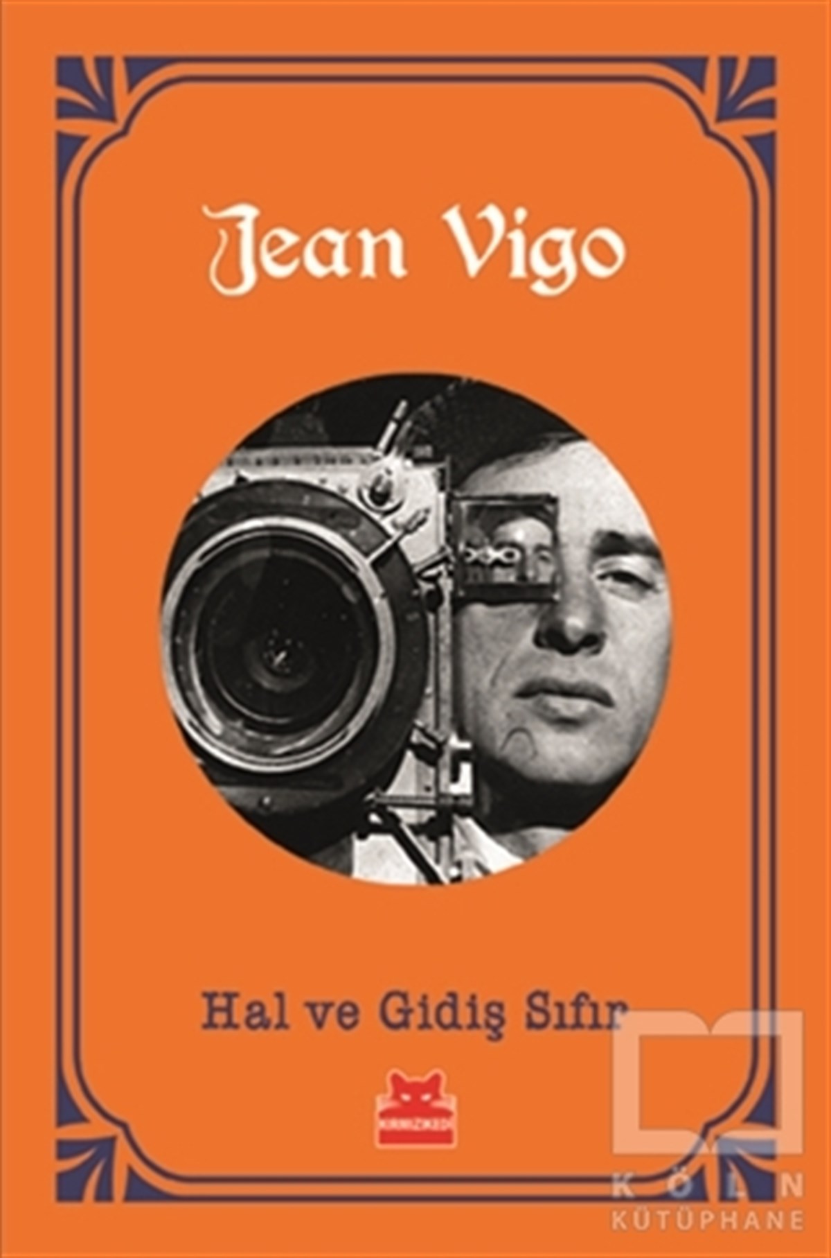 Jean VigoFransız EdebiyatıHal ve Gidiş Sıfır