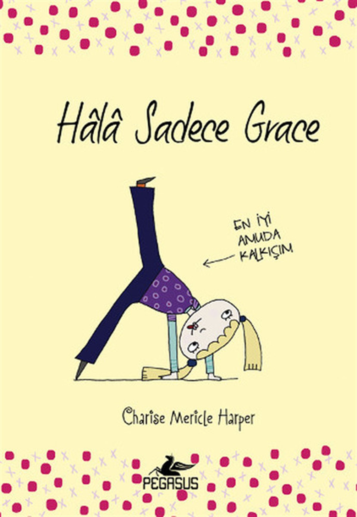 Ezgi GültekinÇocuk Masal KitaplarıHala Sadece Grace