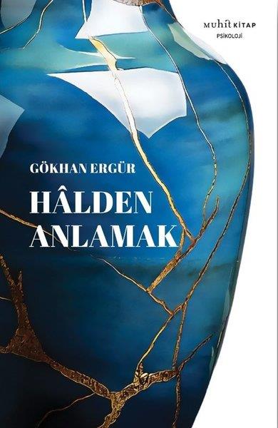 Gökhan ErgürPsikoloji KitaplarıHalden Anlamak