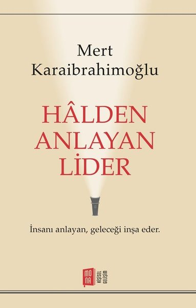 Mert KaraibrahimoğluKişisel Gelişim KitaplarıHalden Anlayan Lider