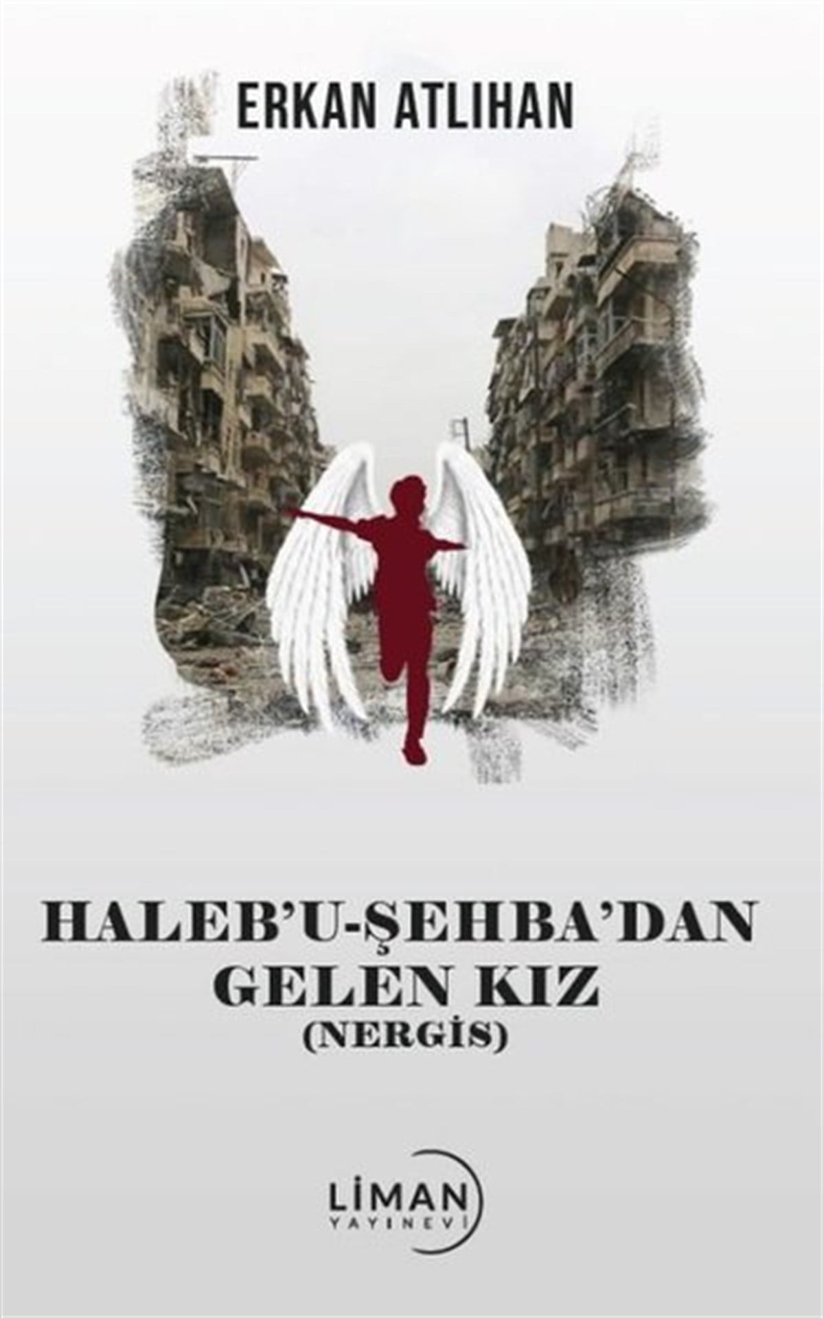 Erkan AtlıhanTürkiye RomanHalebu Şehba'dan Gelen Kız