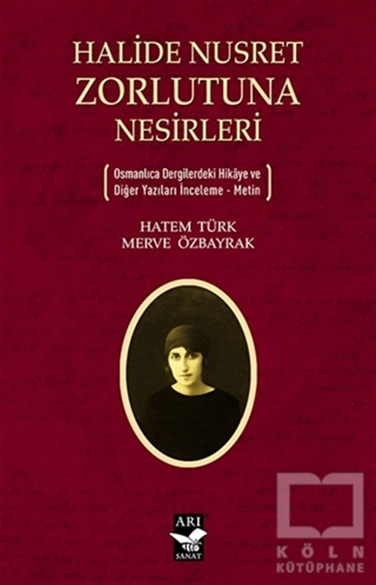 Hatem TürkAraştırma-İnceleme-ReferansHalide Nusret Zorlutuna Nesirleri