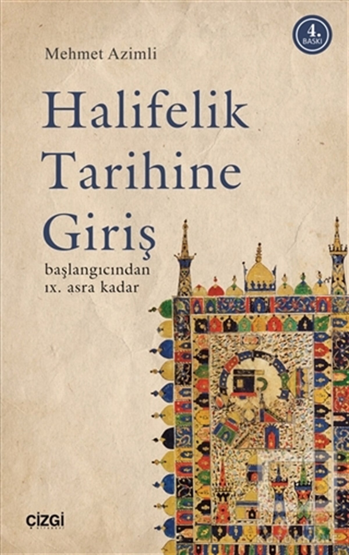 Mehmet AzimliMüslümanlıkHalifelik Tarihine Giriş