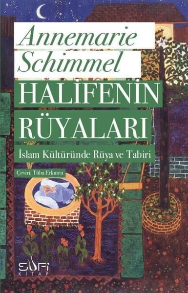 Annemarie SchimmelRüya TabirleriHalifenin Rüyaları