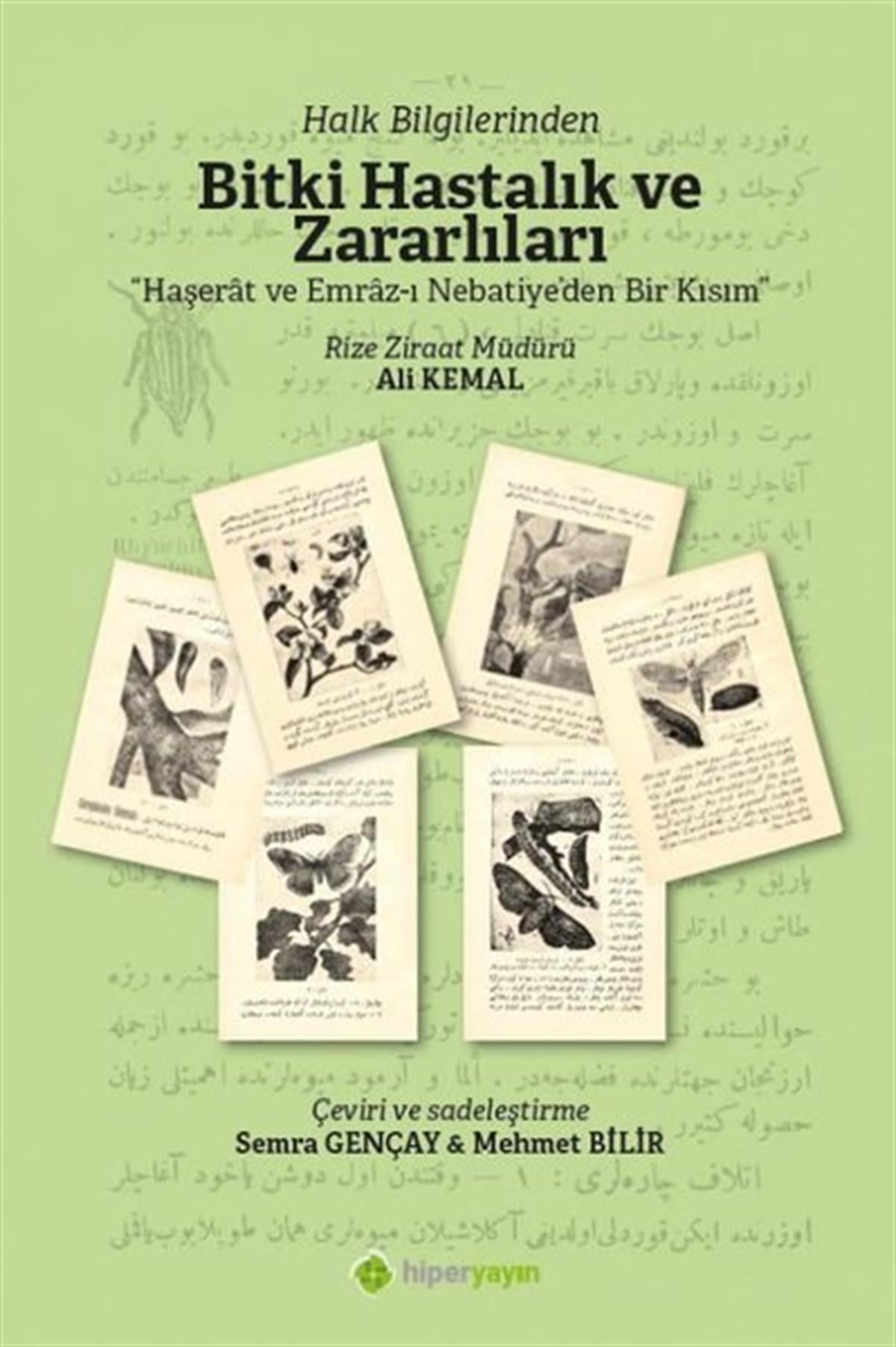 Ali KemalBahçe Düzenlemesi KitaplarıHalk Bilgilerinden Bitki Hastalık ve Zararlıları - Haşerat ve Emraz-ı Nebatiye'den Bir Kısım