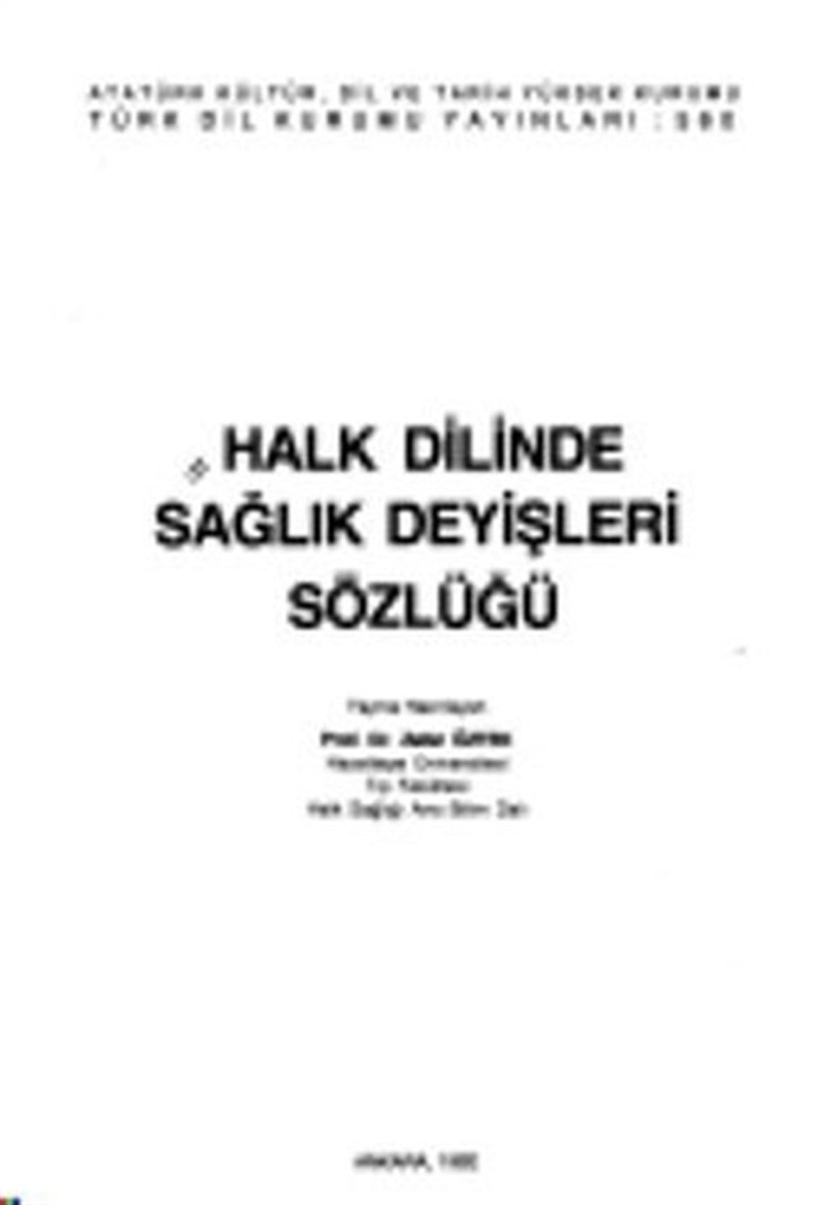 Zafer ÖztekSözlükler ve Konuşma KılavuzlarıHalk Dilinde Sağlık Deyişleri Sözlüğü