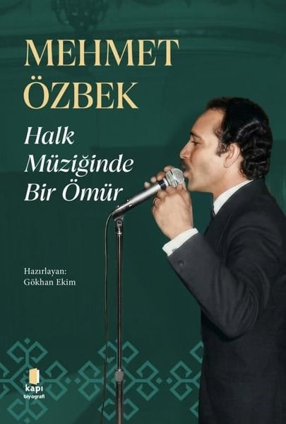 Mehmet ÖzbekHistorische Biographie und AutobiographieHalk Müziğinde Bir Ömür