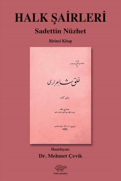 Mehmet ÇevikEleştiri & Kuram & İnceleme KitaplarıHalk Şairleri 1.Kitap-Sadettin Nüzhet