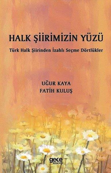 Fatih KuluşTürk ŞiiriHalk Şiirimizin Yüzü