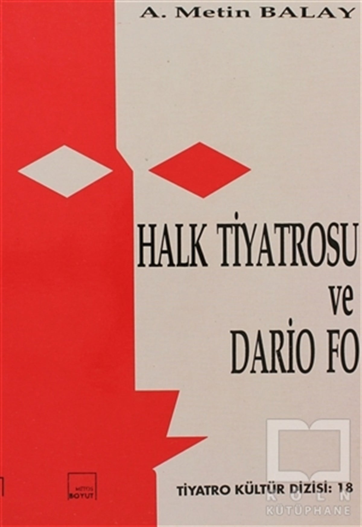 A. Metin BalaySahne SanatlarıHalk Tiyatrosu ve Dario Fo