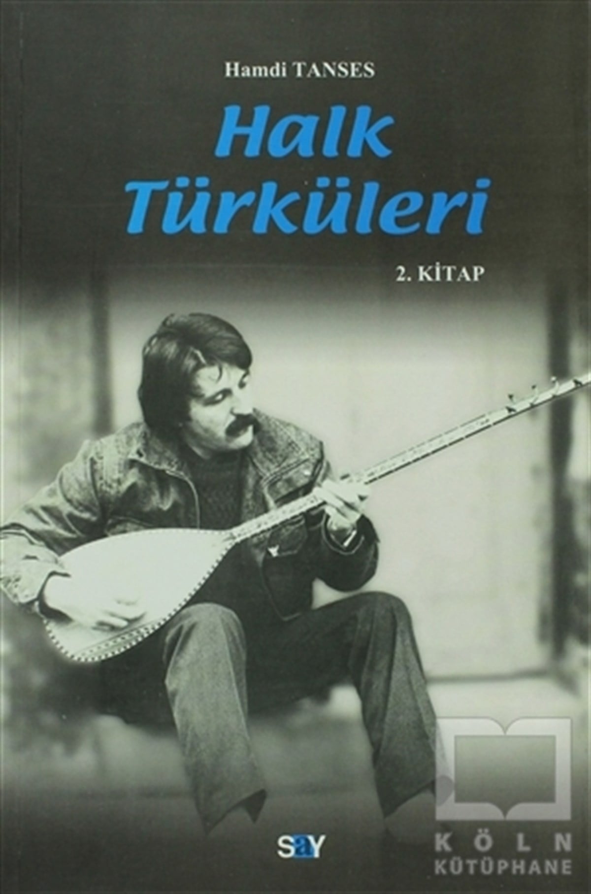 Hamdi TansesÖğrenim KitaplarıHalk Türküleri 2. Kitap