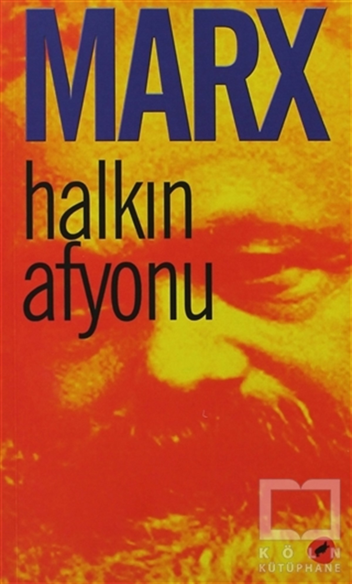 Karl MarxSiyaset FelsefesiHalkın Afyonu