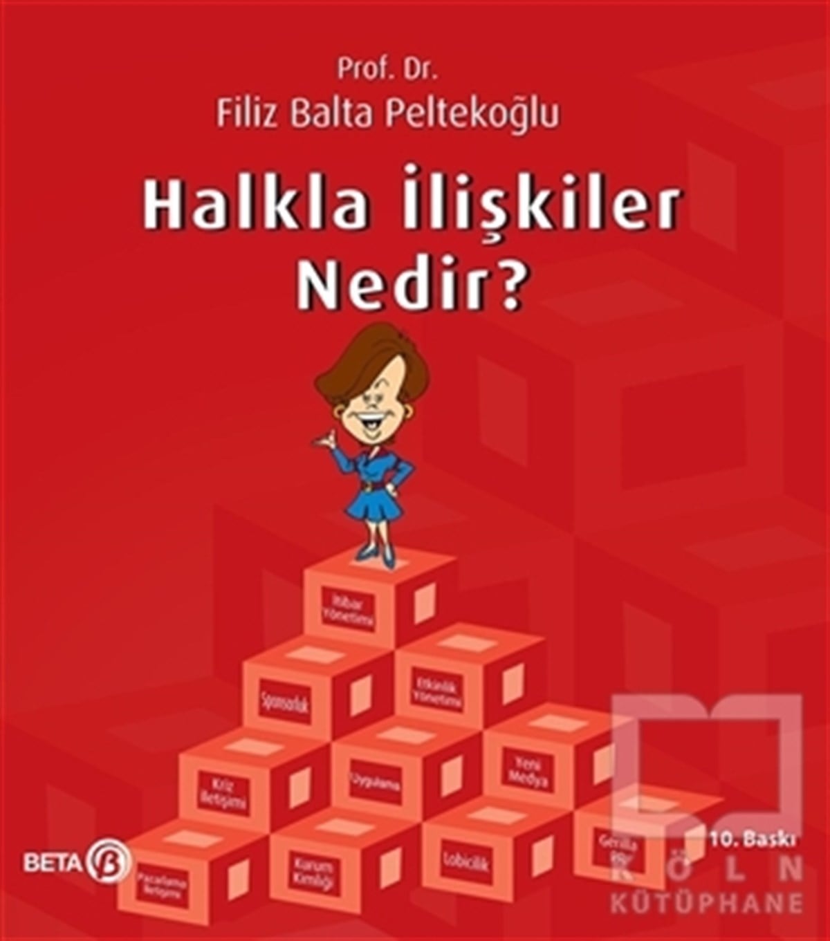 Filiz Balta Peltekoğluİletişim - MedyaHalkla İlişkiler Nedir?